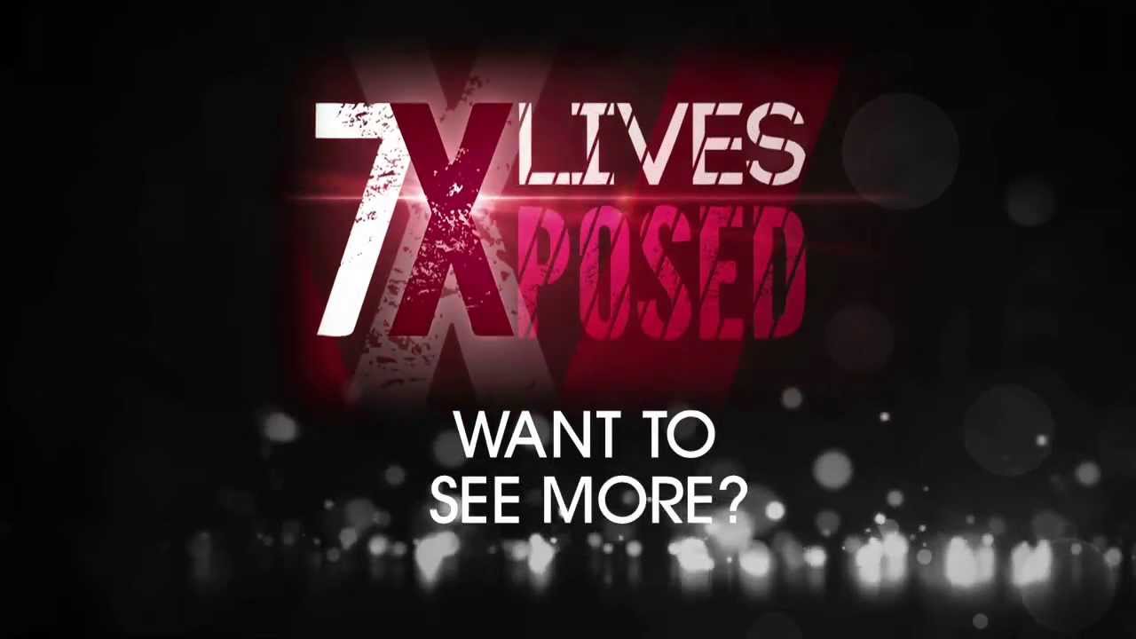 seven lives xposed