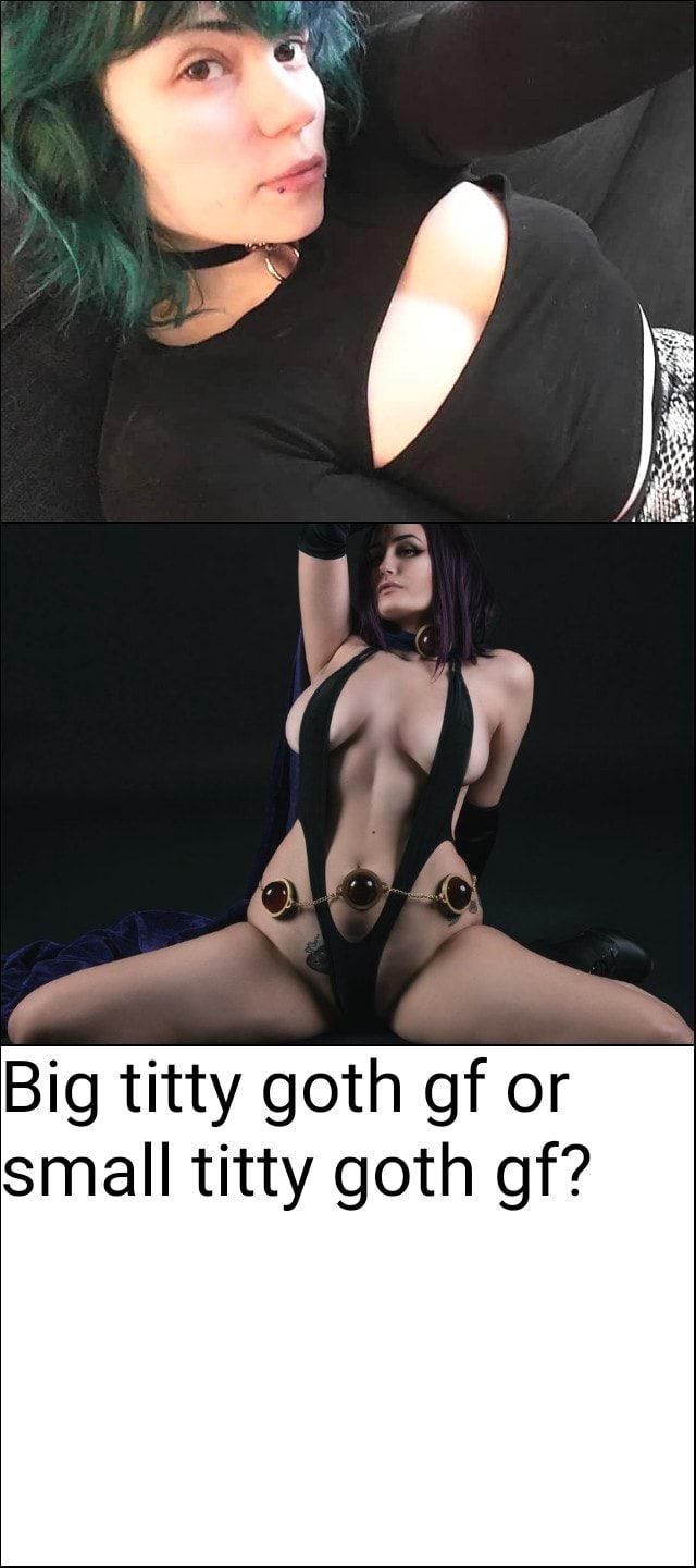 dennis morrissey recommends big tity goth girlfriend pic