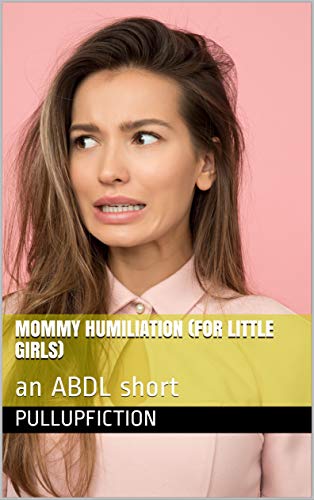 adham bakr recommends Abdl Mommy Humiliation