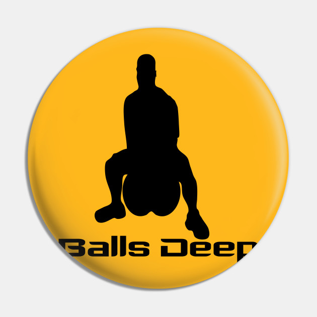 chris koz recommends Balls Deep Pics