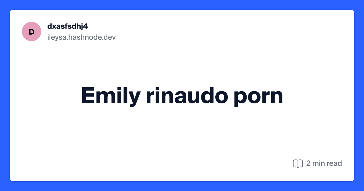 Best of Emily rinoudo porn